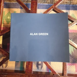 ALAN GREEN. SELECTED WORKS FROM 1972 TO 2003 (ANNELY JUDA FINE ART)
